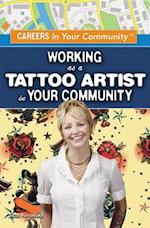 Working as a Tattoo Artist in Your Community