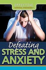 Defeating Stress and Anxiety