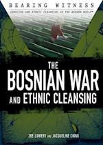 The Bosnian War and Ethnic Cleansing
