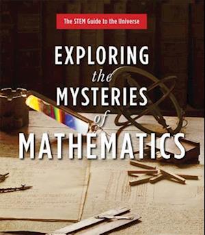 Exploring the Mysteries of Mathematics