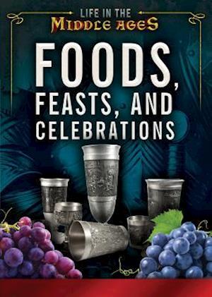 Foods, Feasts, and Celebrations