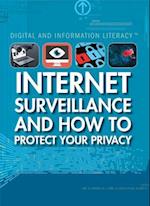 Internet Surveillance and How to Protect Your Privacy