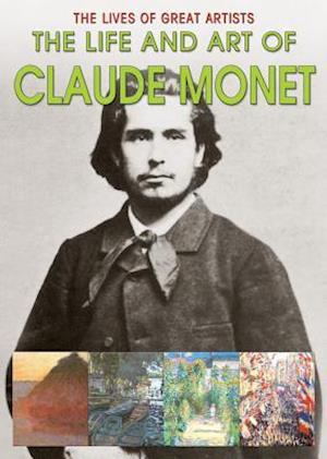 The Life and Art of Claude Monet