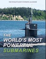 The World's Most Powerful Submarines