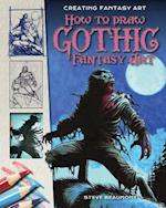 How to Draw Gothic Fantasy Art