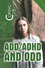 Coping with ADD/ADHD and Odd