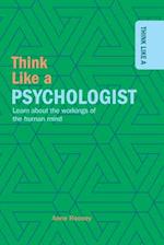 Think Like a Psychologist