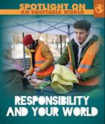 Responsibility and Your World