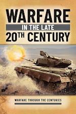 Warfare in the Late 20th Century