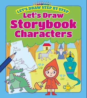 Let's Draw Storybook Characters