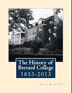 The History of Brevard College 1853 - 2013