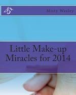 Little Make-Up Miracles for 2014