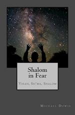 Shalom in Fear