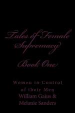 Tales of Female Supremacy - Book One