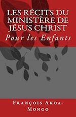 Les Récits du Ministère de Jésus Christ