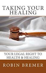 Taking Your Healing
