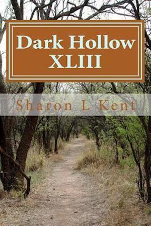 Dark Hollow XLIII