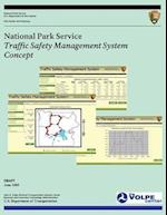 National Park Service Traffic Safety Management Plan Concept