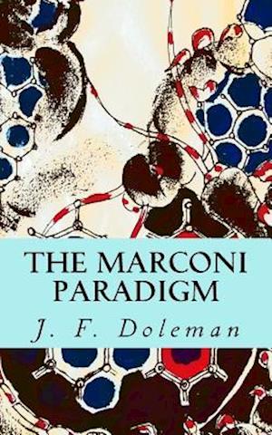 The Marconi Paradigm