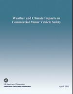 Weather and Climate Impacts on Commercial Motor Vehicle Safety