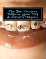 The Jaw Recovery Playbook