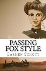 Passing Fox Style