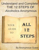 A 12 Step Guide - For the Big Book of AA