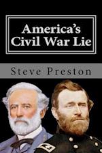 America's Civil War Lie