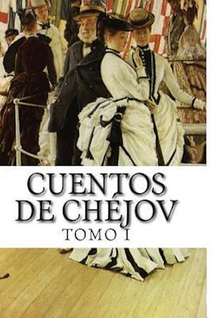 Cuentos de Chejov Tomo I