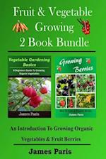 Fruit & Vegetable Growing - 2 Book Bundle