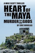 Heart of the Maya: Murder for the Gods 