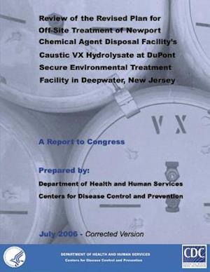 Review of the Revised Plan for Off-Site Treatment of Newport Chemical Agent Disposal Facility's Caustic VX Hydrolysate at DuPont Secure Environment Tr