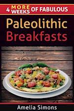 4 More Weeks of Fabulous Paleolithic Breakfasts