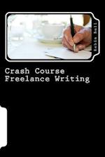 Crash Course Freelance Writing