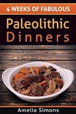 4 Weeks of Fabulous Paleolithic Dinners