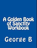 A Golden Book of Sanctity Workbook