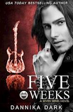 Five Weeks (Seven Series #3)