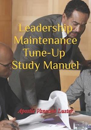 Leadership Maintenance Tune-Up