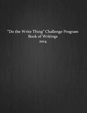 Do the Write Thing Challenge Program - Book of Writings 2014