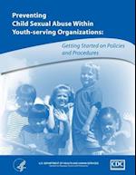 Preventing Child Abuse Within Youth-Serving Organizations