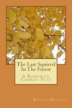 The Last Squirrel in the Forest