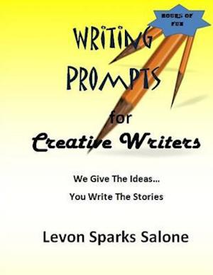 Writing Prompts for Creative Writers