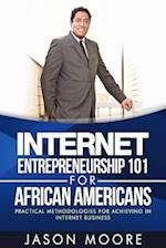 Internet Entrepreneurship 101 for African Americans