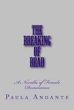 The Breaking of Brad