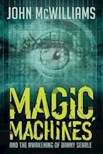 Magic, Machines and the Awakening of Danny Searle