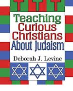 Teaching Curious Christians about Judaism