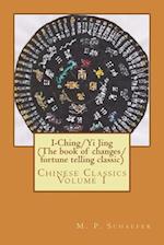 I-Ching/Yi Jing (the Book of Changes/ Fortune Telling Classic)