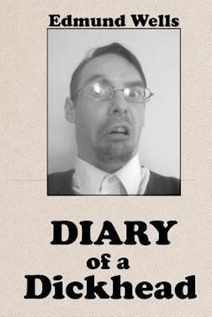 Diary of a Dickhead