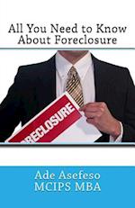 All You Need to Know about Foreclosure