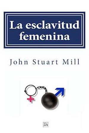 La Esclavitud Femenina